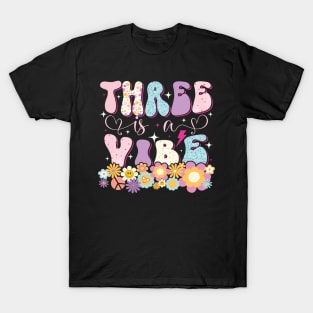 Three is a Vibes T-Shirt